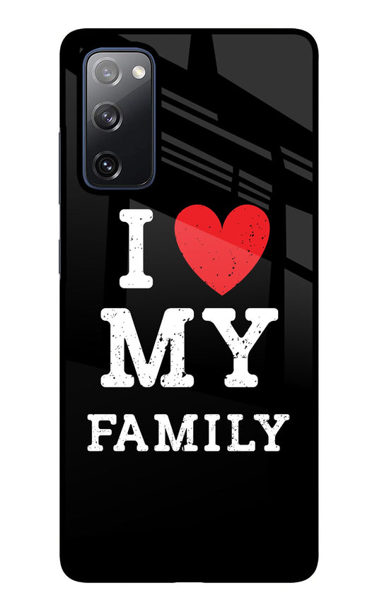 I Love My Family Samsung S20 FE Glass Case