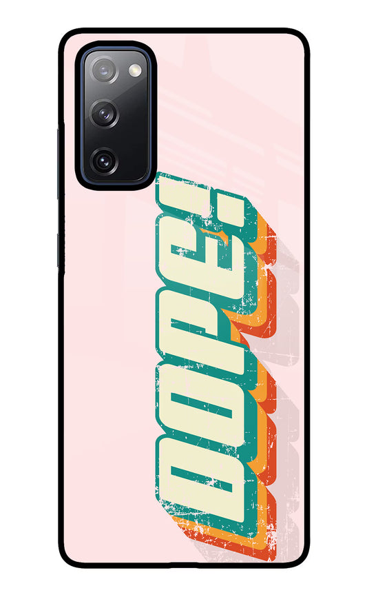 Dope Samsung S20 FE Glass Case