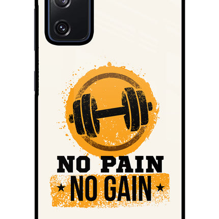 No Pain No Gain Samsung S20 FE Glass Case