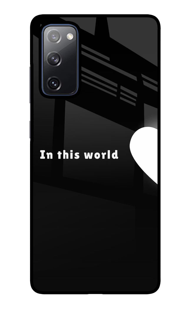 This World Samsung S20 FE Glass Case
