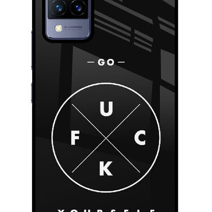 Go Fuck Yourself Vivo V21 Glass Case Back Cover by Casekaro