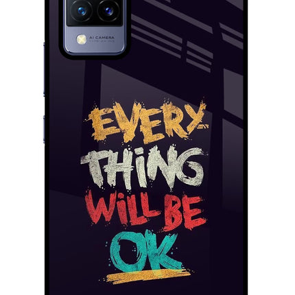 Everything Will Be Ok Vivo V21 Glass Case Back Cover by Casekaro
