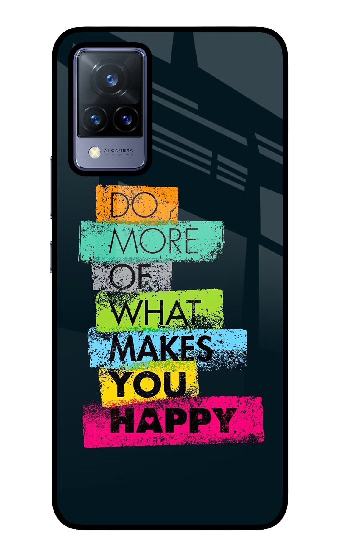 Do More Of What Makes You Happy Vivo V21 Glass Case Back Cover by Casekaro