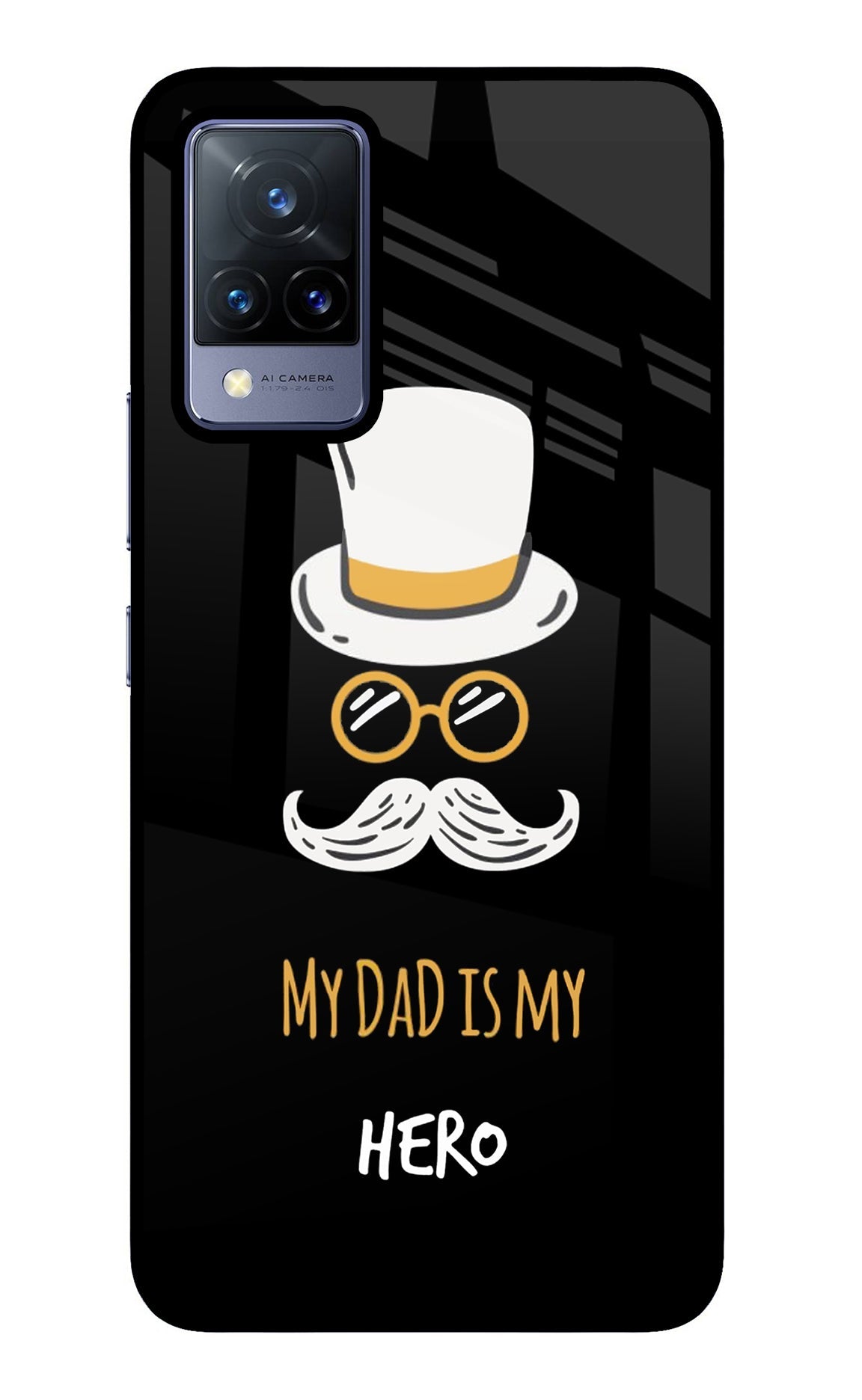 My Dad Is My Hero Vivo V21 Back Cover