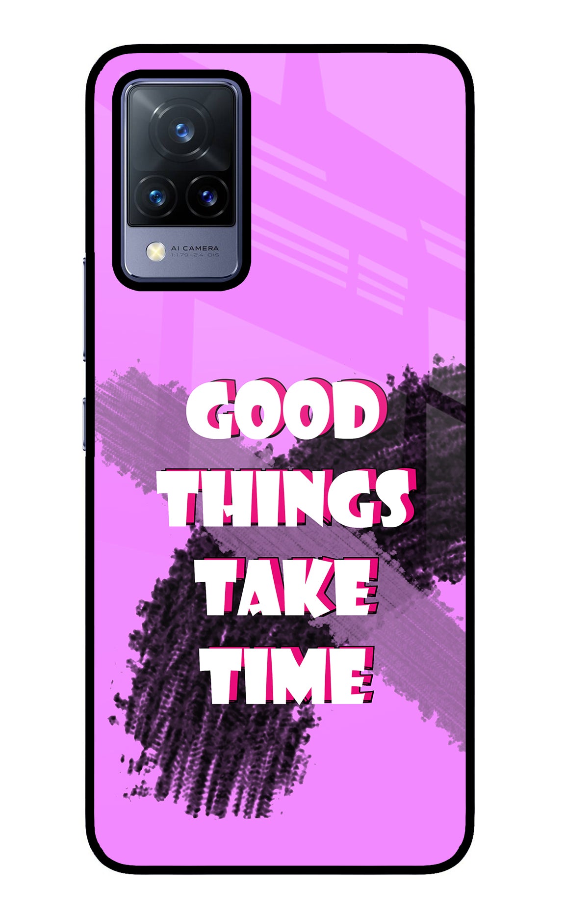 Good Things Take Time Vivo V21 Glass Case