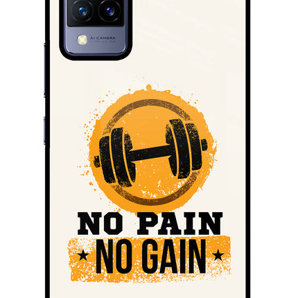 No Pain No Gain Vivo V21 Glass Case Back Cover by Casekaro