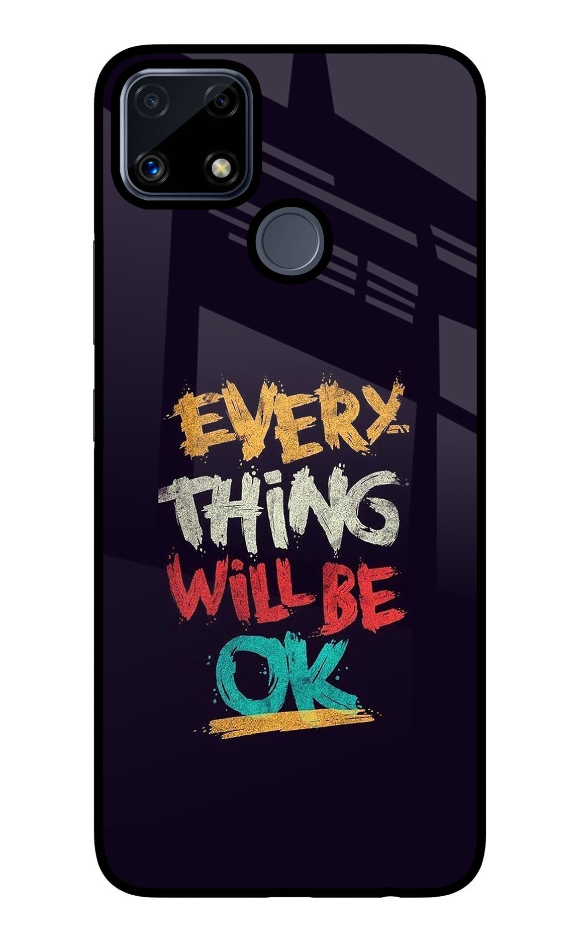 Everything Will Be Ok Realme C25/C25s Back Cover