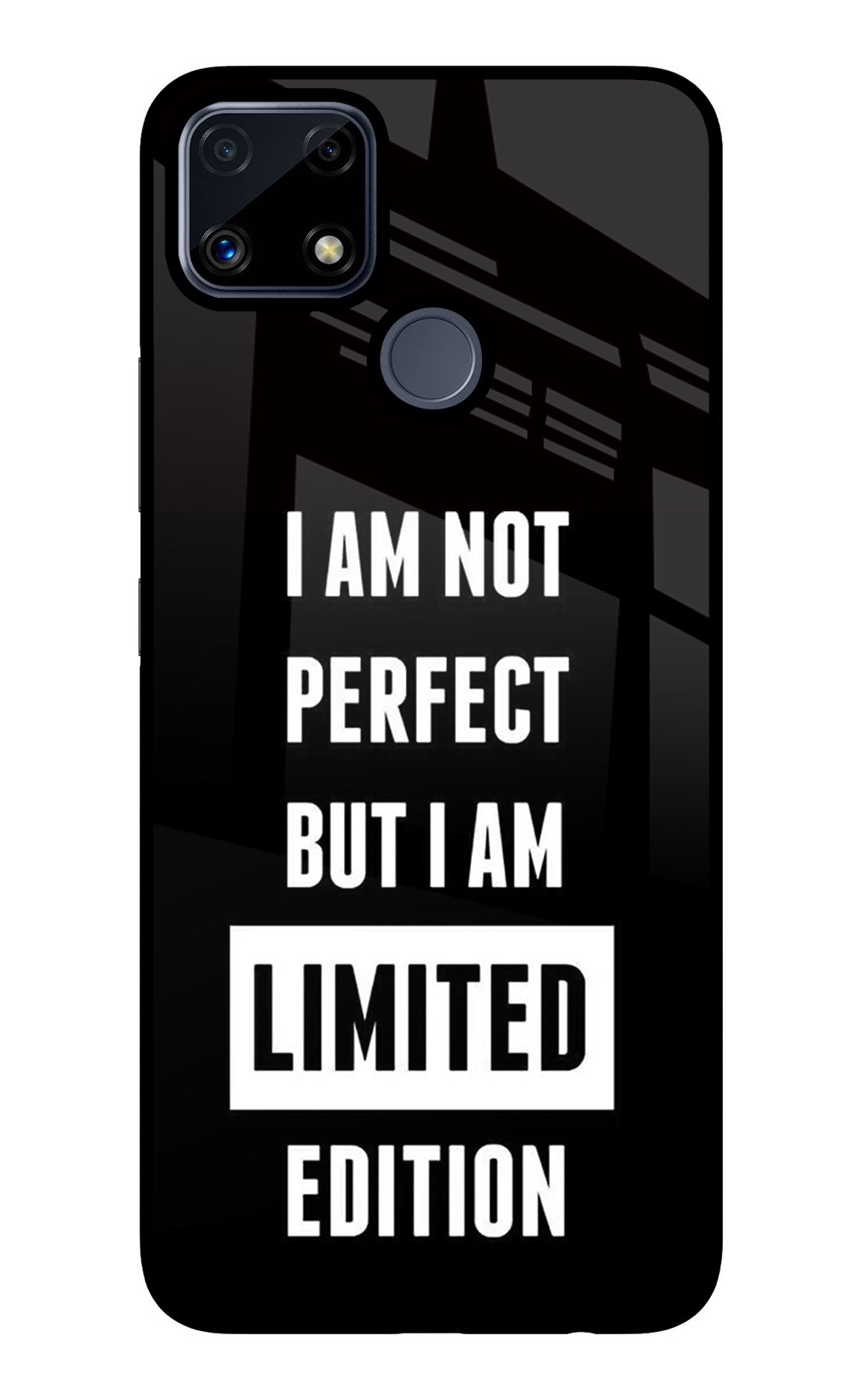 I Am Not Perfect But I Am Limited Edition Realme C25/C25s Back Cover