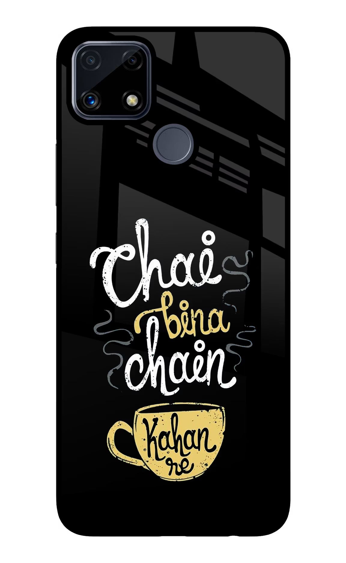 Chai Bina Chain Kaha Re Realme C25/C25s Glass Case Back Cover by Casekaro