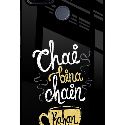 Chai Bina Chain Kaha Re Realme C25/C25s Glass Case