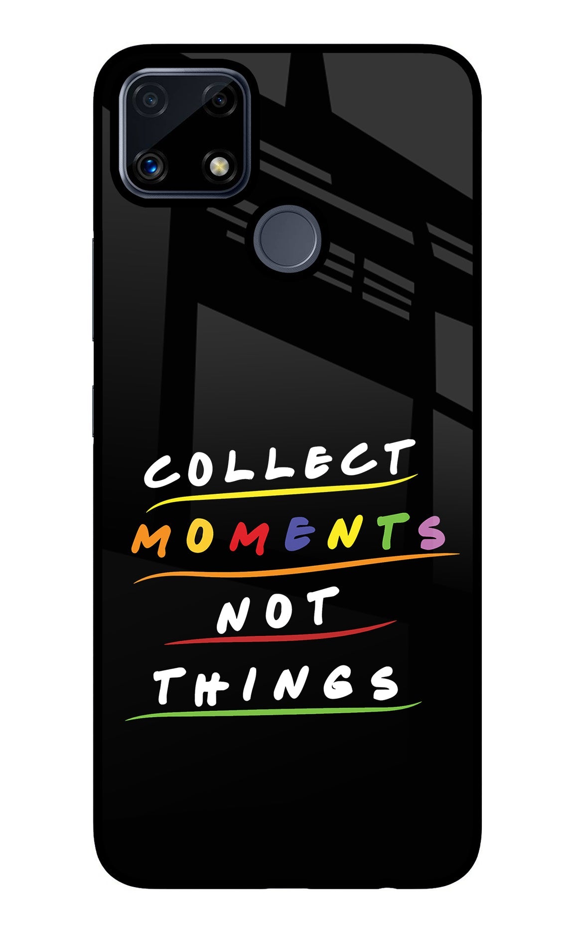 Collect Moments Not Things Realme C25/C25s Back Cover