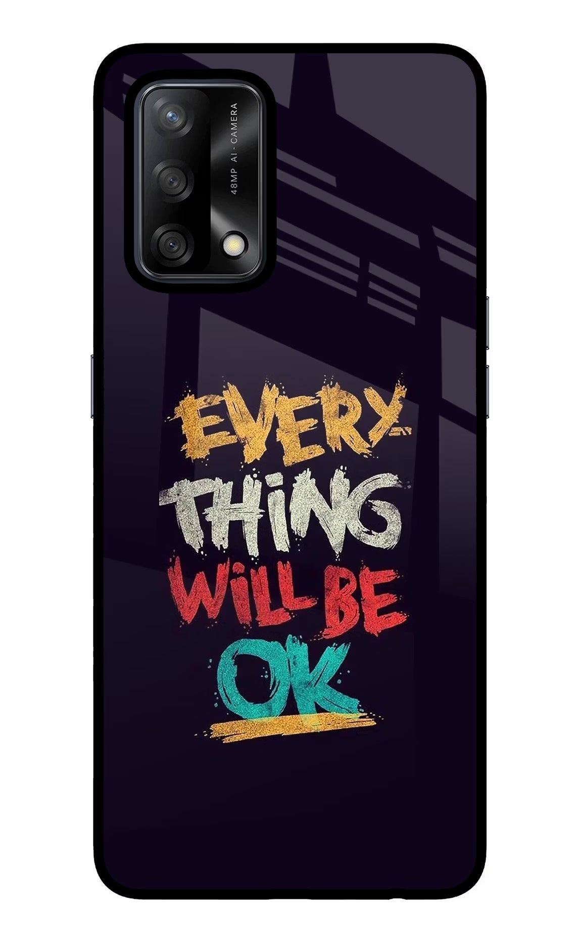 Everything Will Be Ok Oppo F19/F19s Glass Case Back Cover by Casekaro