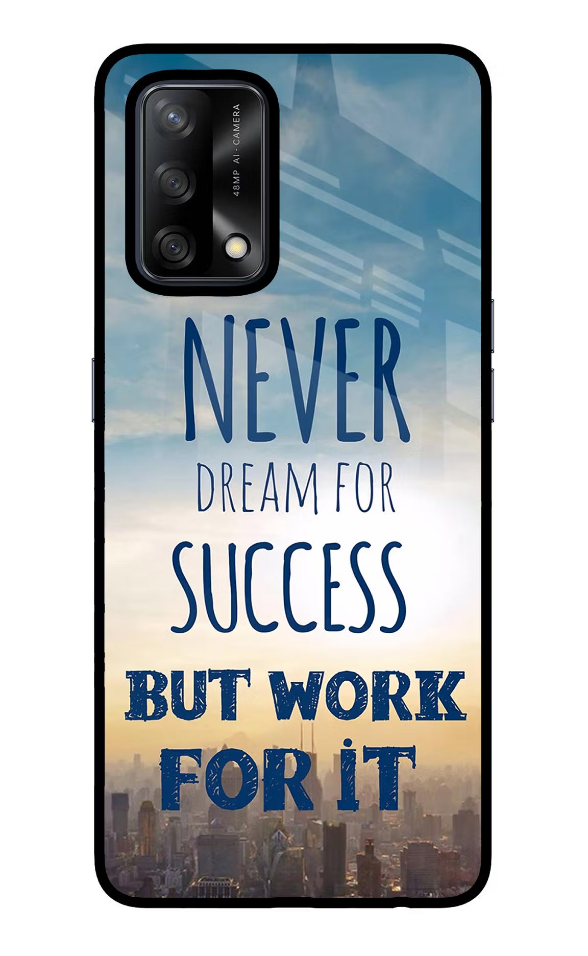 Never Dream For Success But Work For It Oppo F19/F19s Glass Case