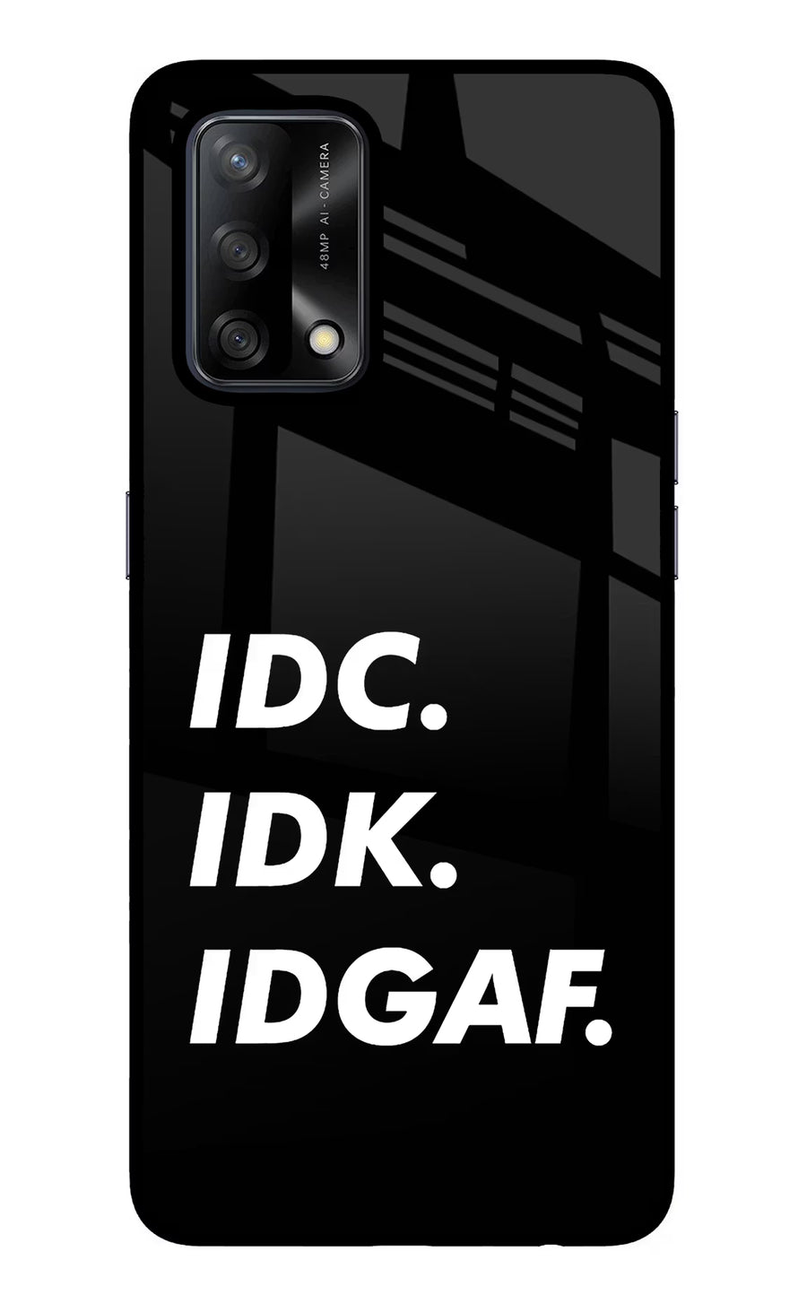 Idc Idk Idgaf Oppo F19/F19s Back Cover, Glass case