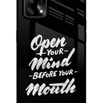 Open Your Mind Before Your Mouth Oppo F19/F19s Glass Case Back Cover by Casekaro