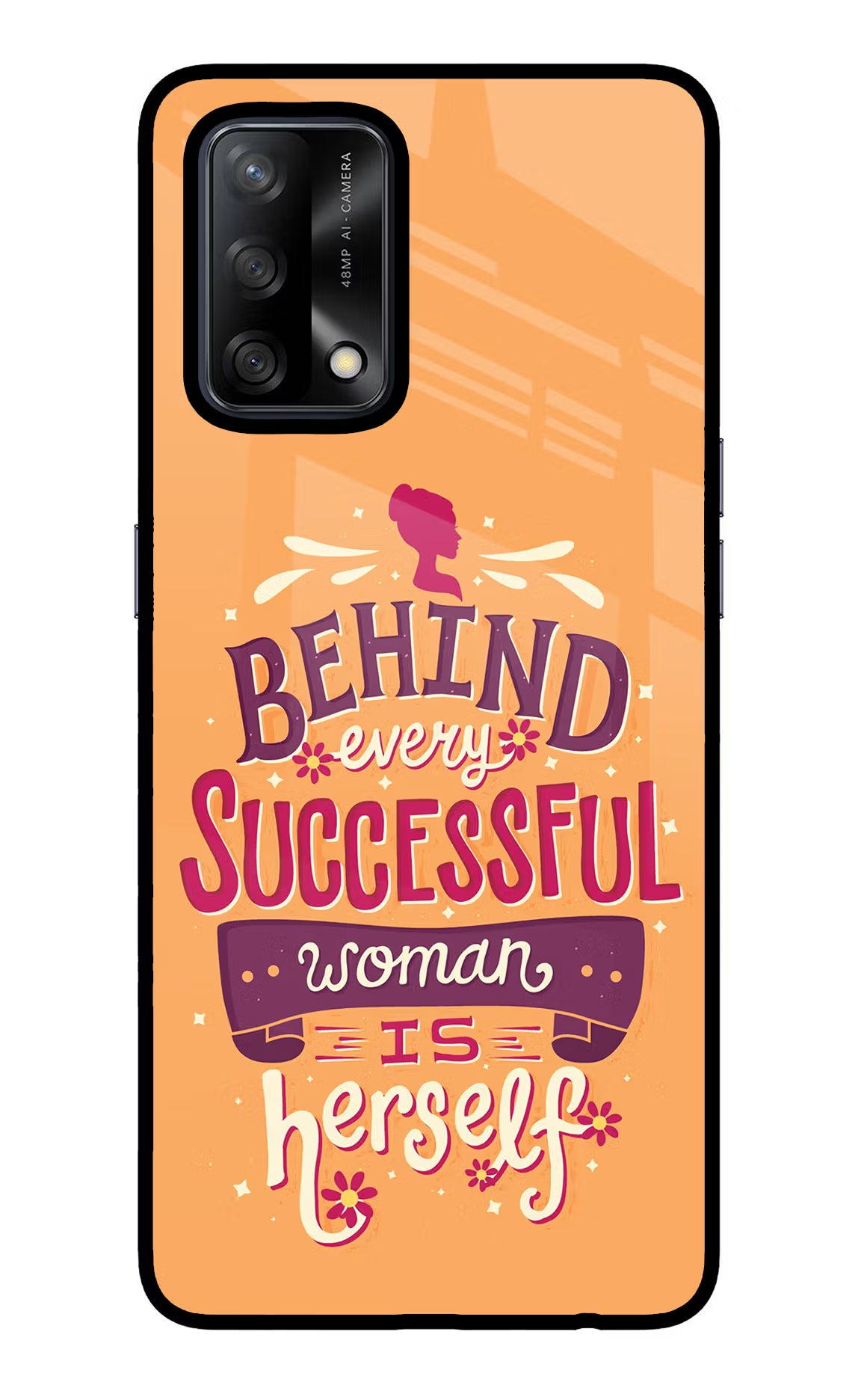Behind Every Successful Woman There Is Herself Oppo F19/F19s Glass Case