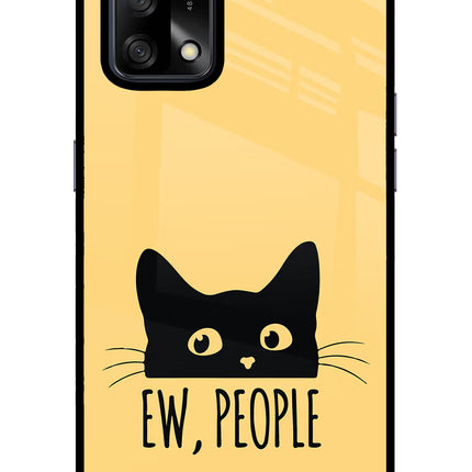 Ew People Catitude Oppo F19/F19s Glass Case Back Cover by Casekaro