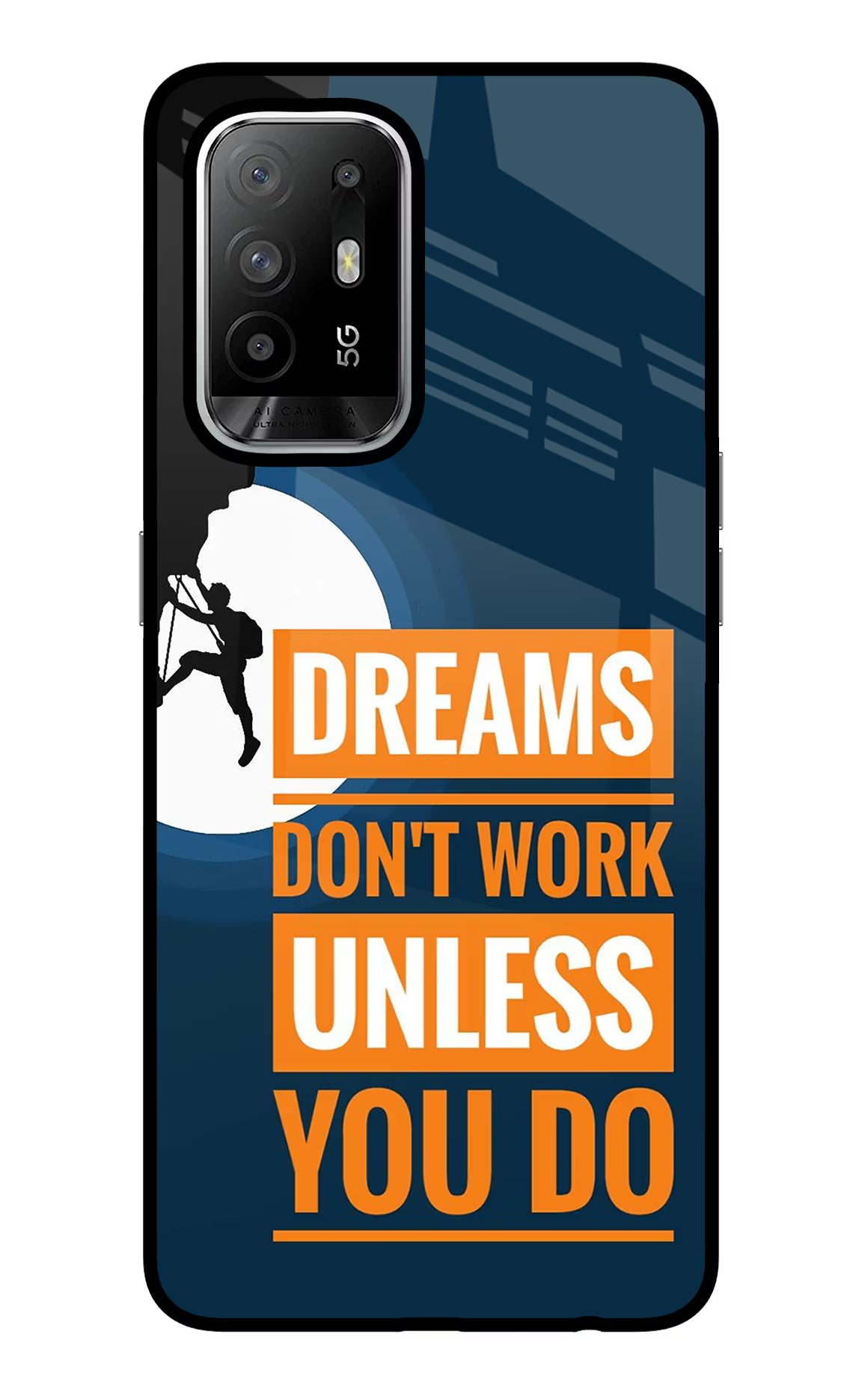 Dreams Don’T Work Unless You Do Oppo F19 Pro+ Glass Case Back Cover by Casekaro