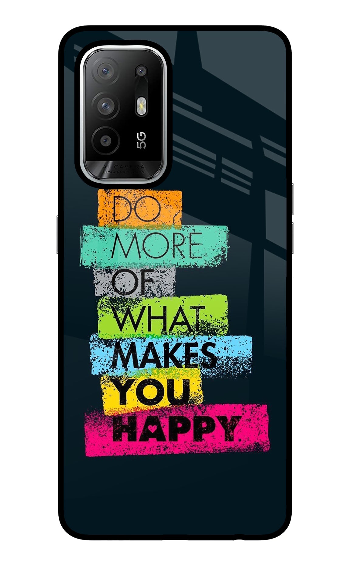 Do More Of What Makes You Happy Oppo F19 Pro+ Back Cover