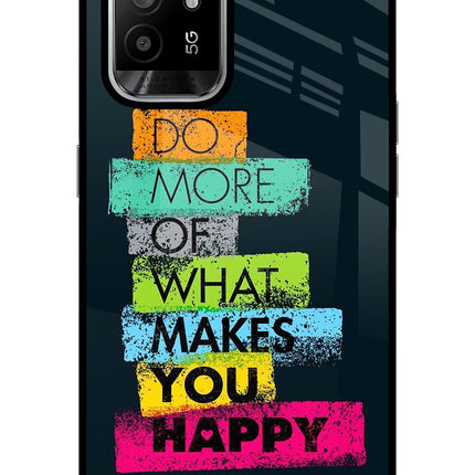 Do More Of What Makes You Happy Oppo F19 Pro+ Glass Case Back Cover by Casekaro