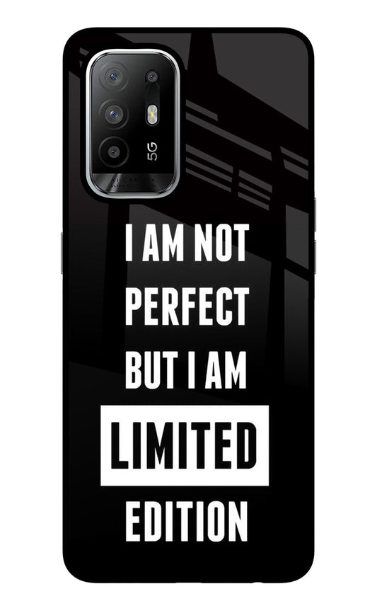 I Am Not Perfect But I Am Limited Edition Oppo F19 Pro+ Glass Case