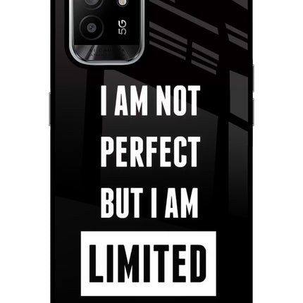 I Am Not Perfect But I Am Limited Edition Oppo F19 Pro+ Glass Case
