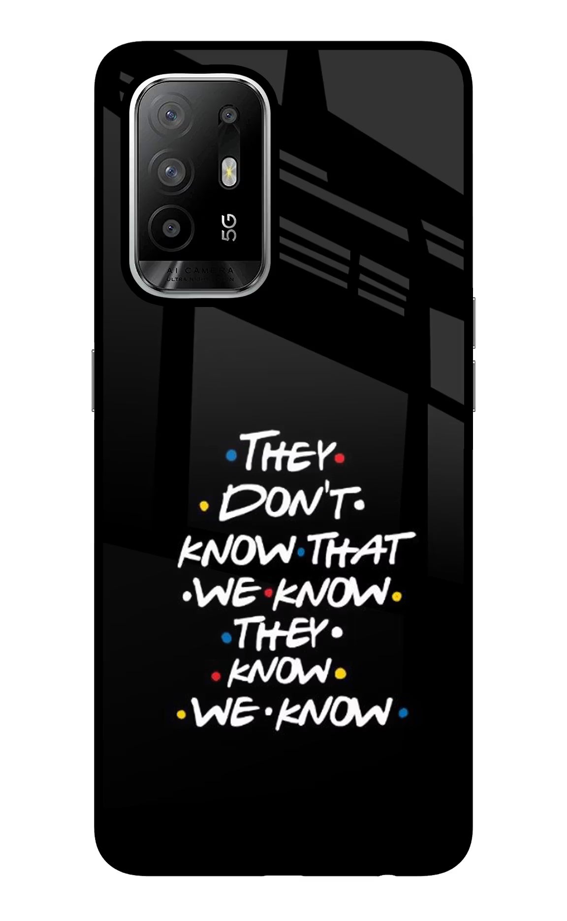 FRIENDS Dialogue Oppo F19 Pro+ Glass Case