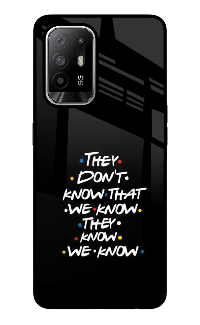 FRIENDS Dialogue Oppo F19 Pro+ Glass Case