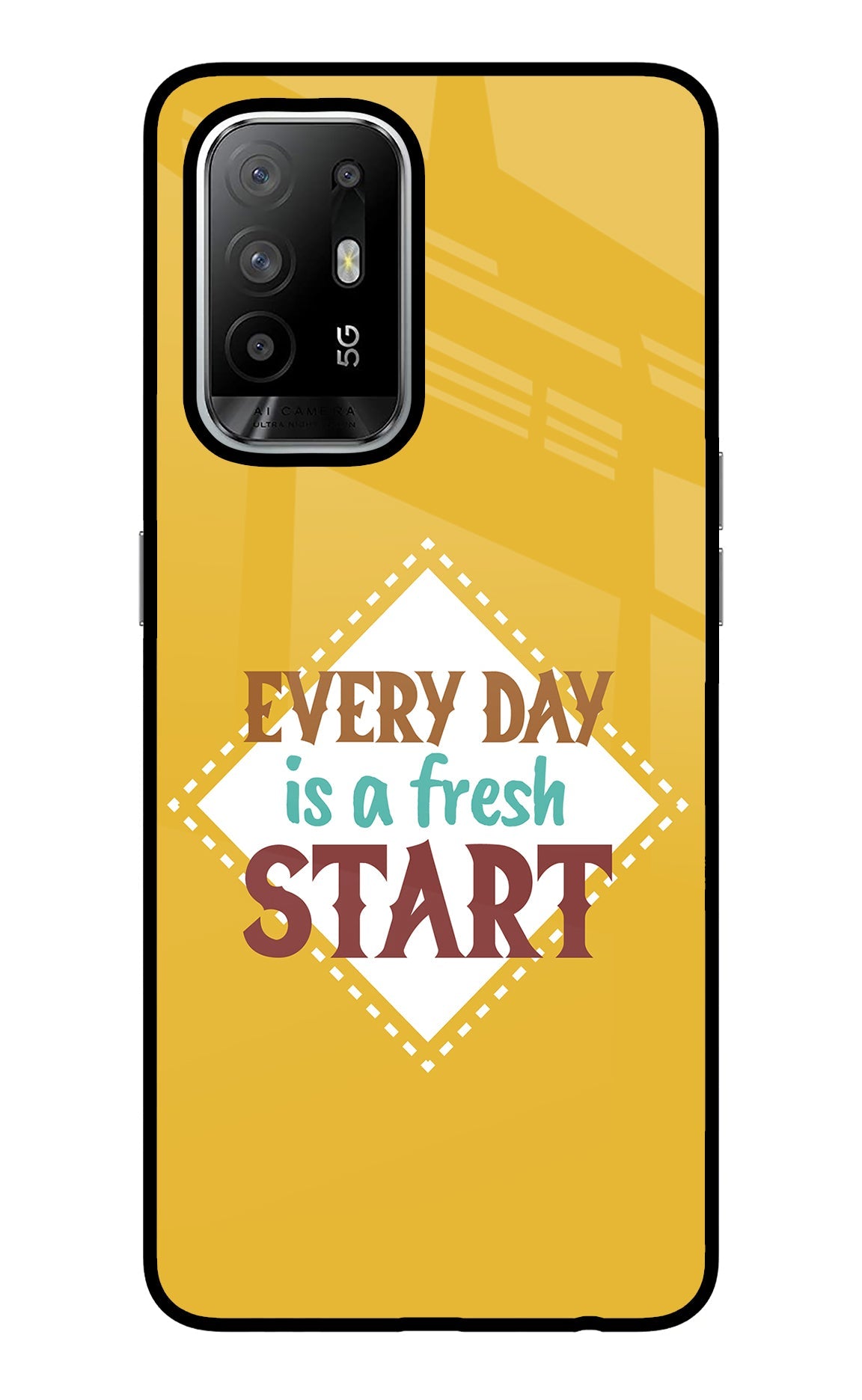 Every day is a Fresh Start Oppo F19 Pro+ Glass Case