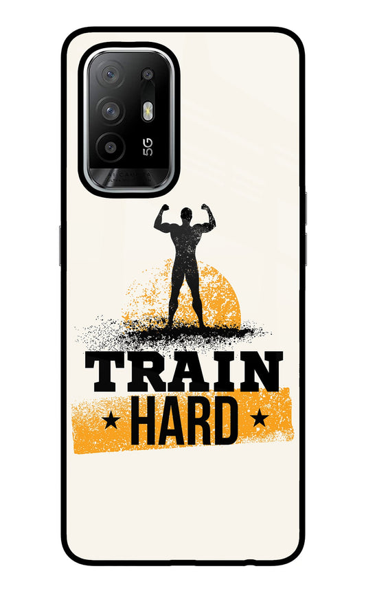 Train Hard Oppo F19 Pro+ Glass Case