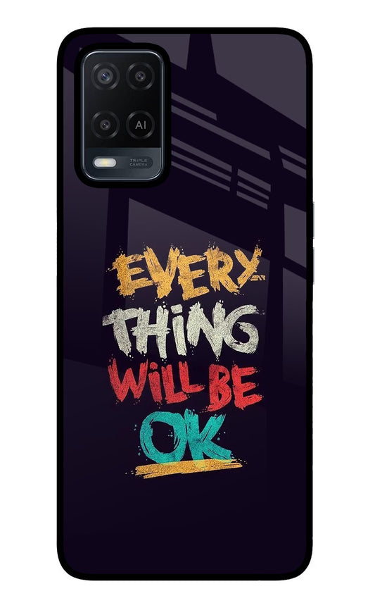 Everything Will Be Ok Oppo A54 Glass Case