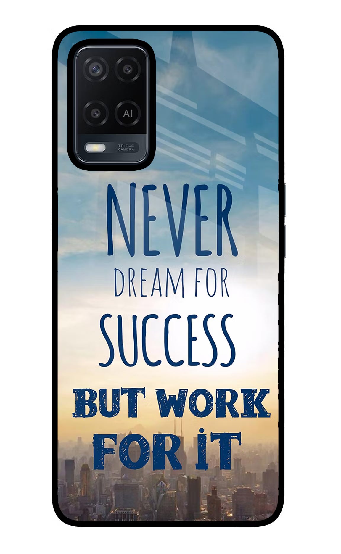 Never Dream For Success But Work For It Oppo A54 Glass Case