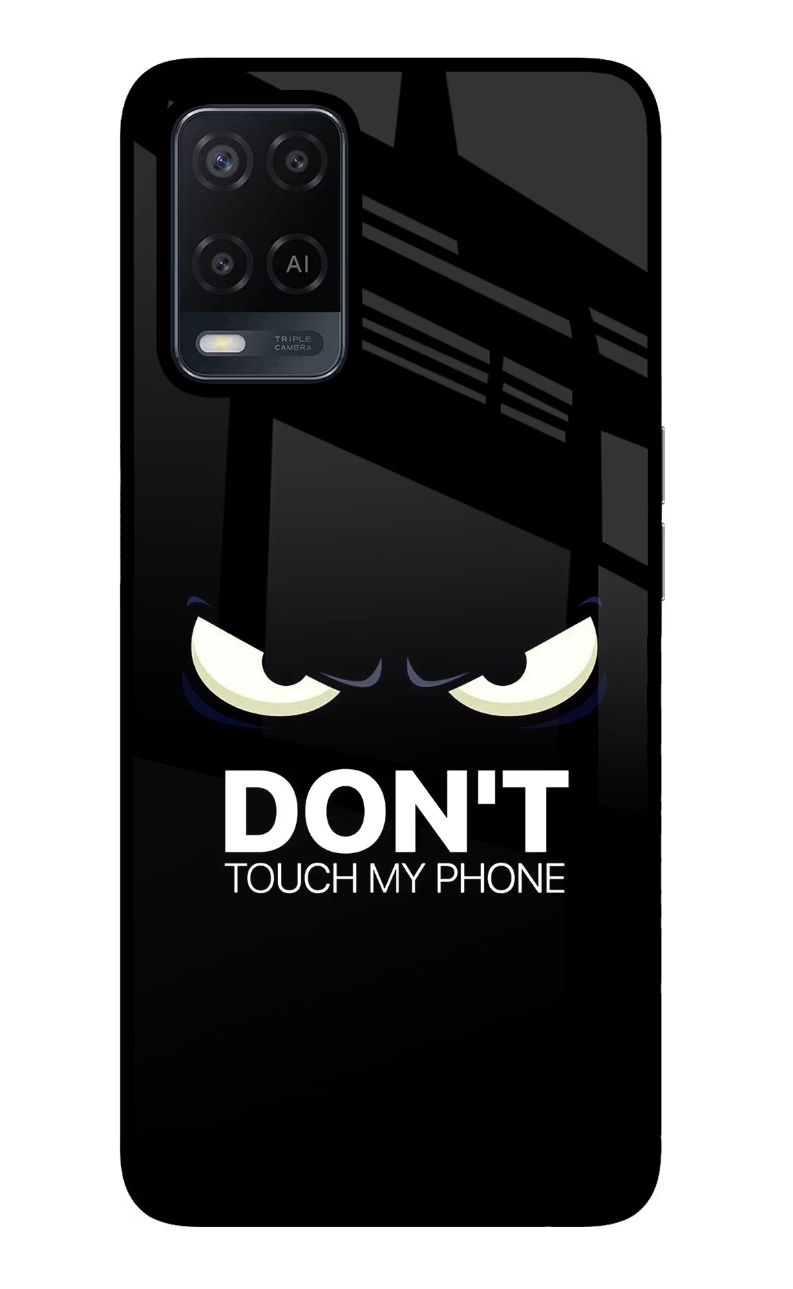 Don'T Touch My Phone Oppo A54 Glass Case Back Cover by Casekaro