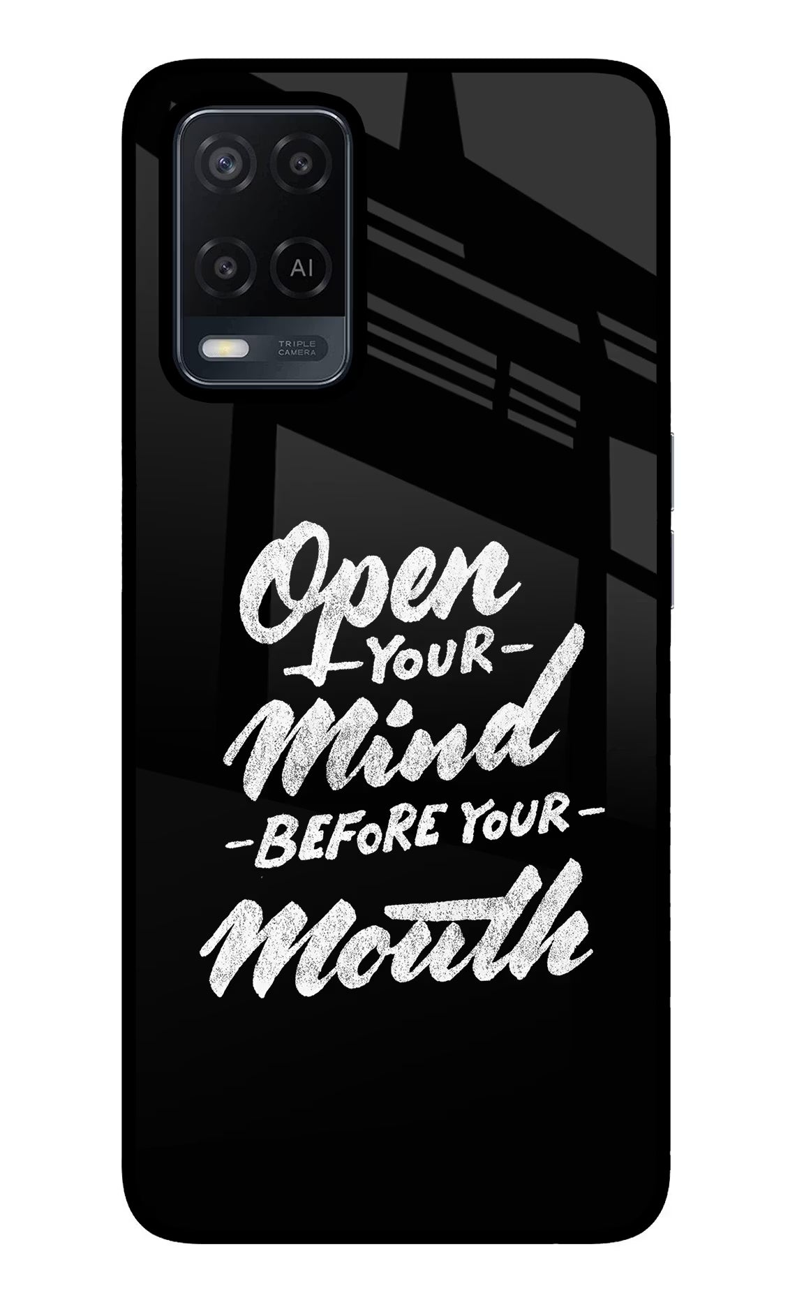 Open Your Mind Before Your Mouth Oppo A54 Glass Case Back Cover by Casekaro