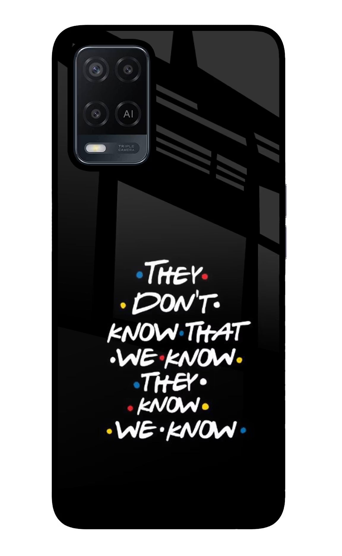 FRIENDS Dialogue Oppo A54 Glass Case Back Cover by Casekaro