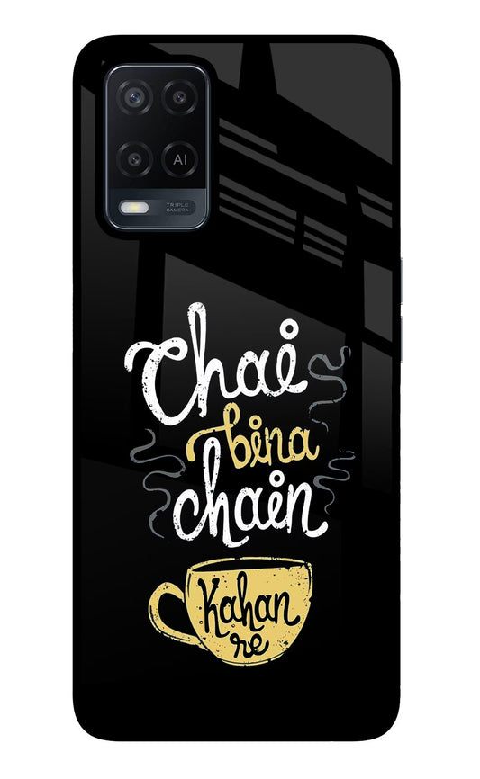 Chai Bina Chain Kaha Re Oppo A54 Glass Case