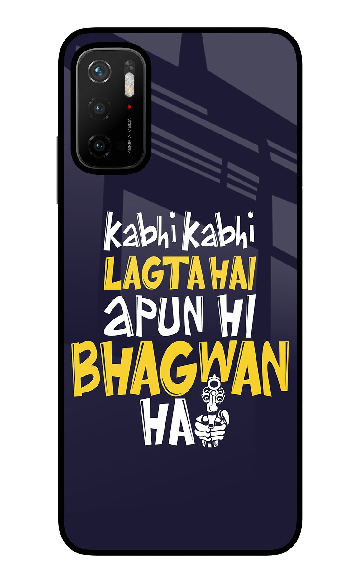 Kabhi Kabhi Lagta Hai Apun Hi Bhagwan Hai Poco M3 Pro 5G Glass Case