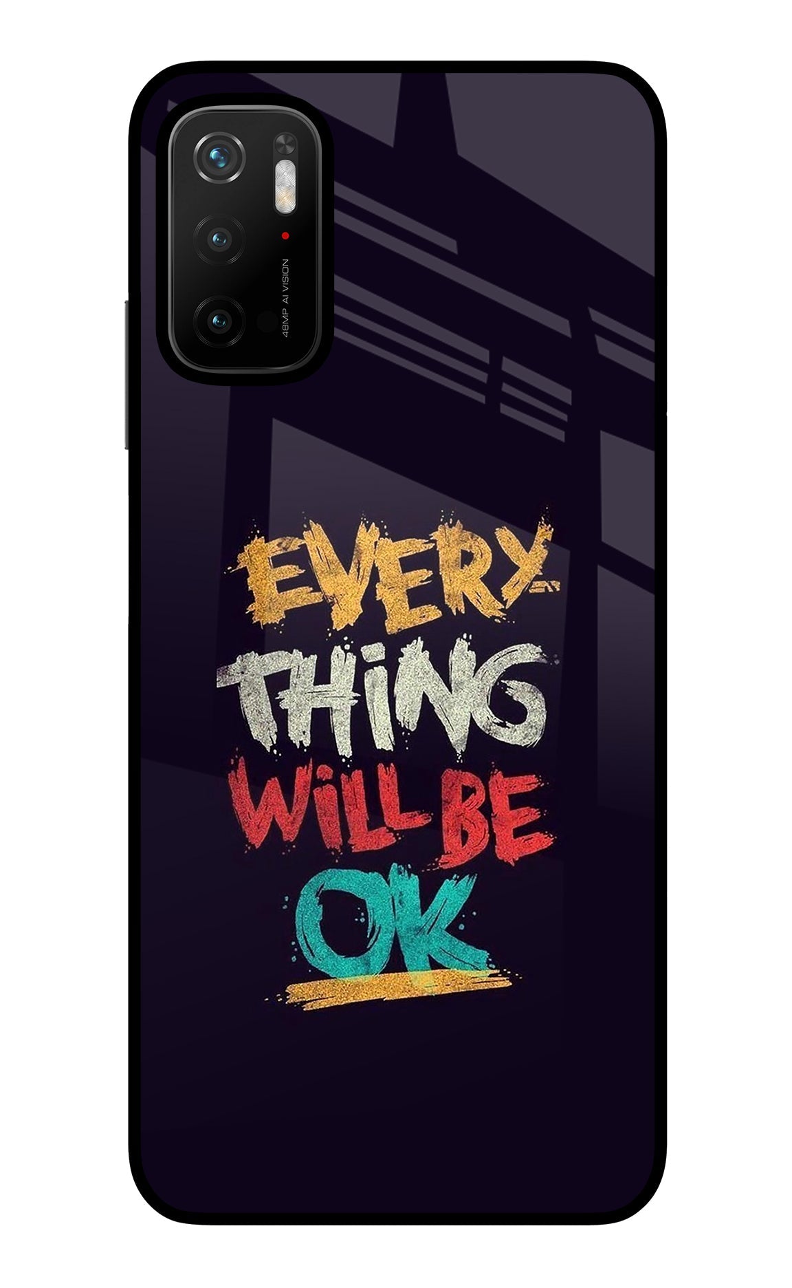 Everything Will Be Ok Poco M3 Pro 5G Glass Case