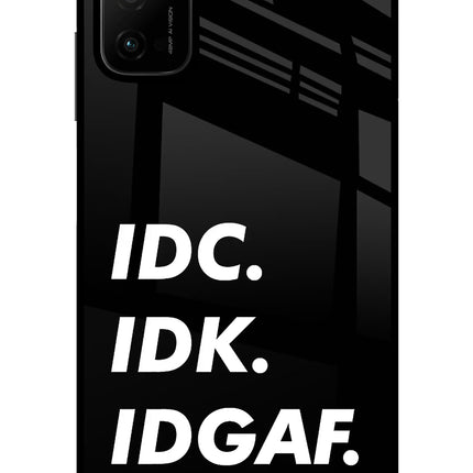Idc Idk Idgaf Poco M3 Pro 5G Glass Case