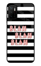 Blah Blah Blah Poco M3 Pro 5G Glass Case