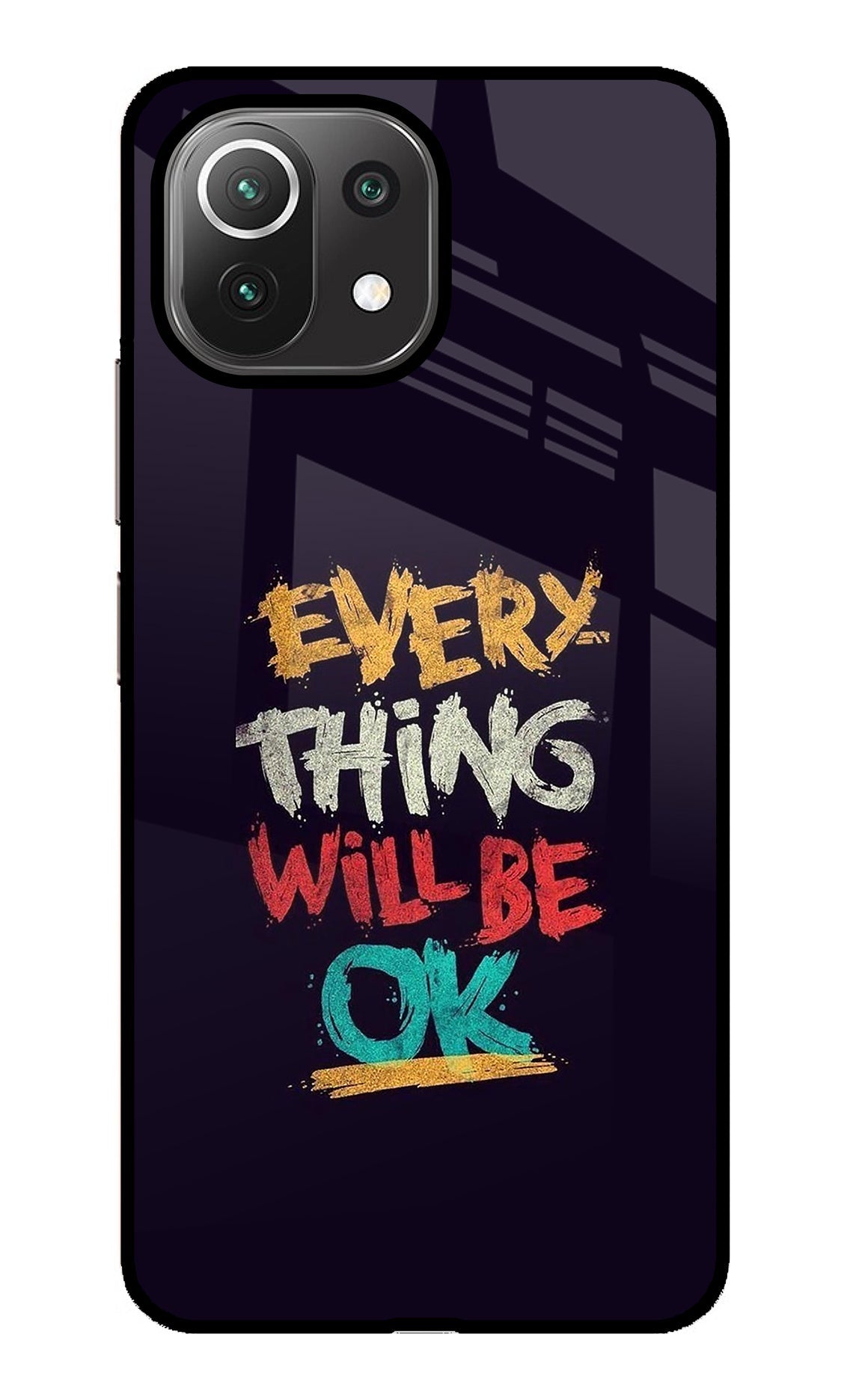 Everything Will Be Ok Mi 11 Lite Back Cover