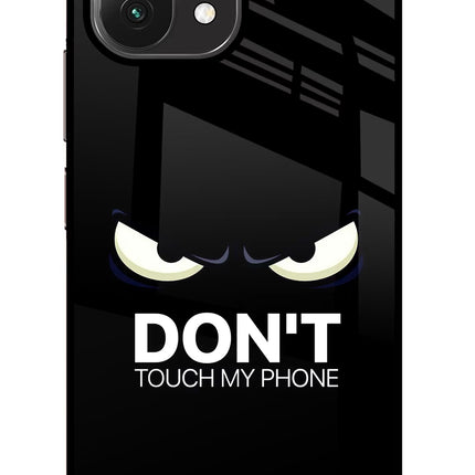 Don'T Touch My Phone Mi 11 Lite Glass Case Back Cover by Casekaro