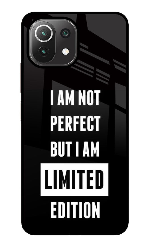 I Am Not Perfect But I Am Limited Edition Mi 11 Lite Glass Case