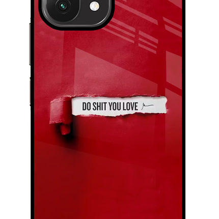 Do Shit You Love Mi 11 Lite Glass Case