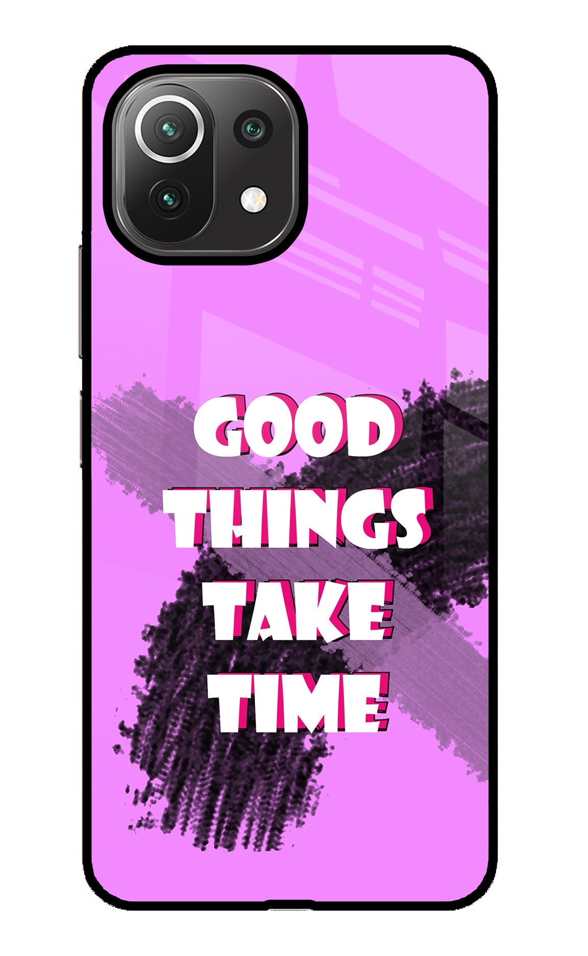 Good Things Take Time Mi 11 Lite Glass Case