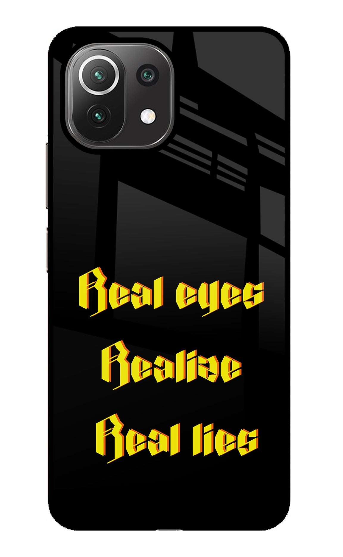 Real Eyes Realize Real Lies Mi 11 Lite Glass Case