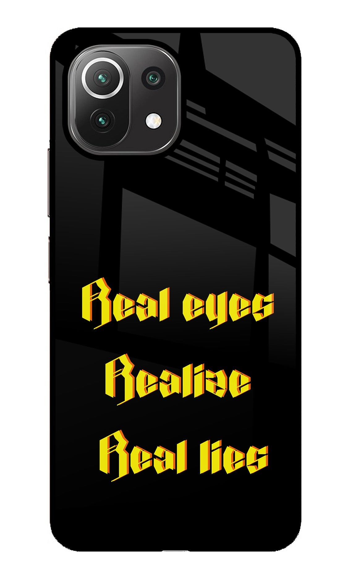 Real Eyes Realize Real Lies Mi 11 Lite Back Cover