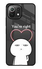 You're Right Mi 11 Lite Glass Case