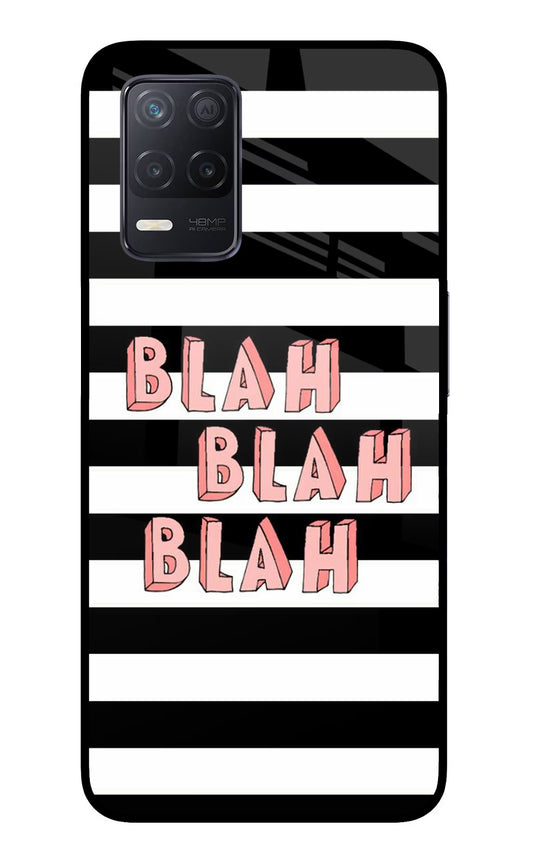 Blah Blah Blah Realme 8 5G/8s 5G Glass Case