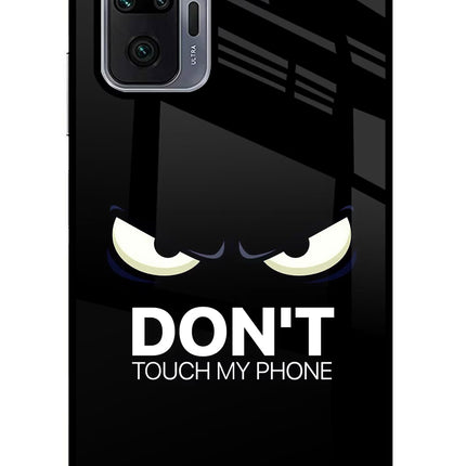 Don'T Touch My Phone Redmi Note 10 Pro Max Glass Case Back Cover by Casekaro